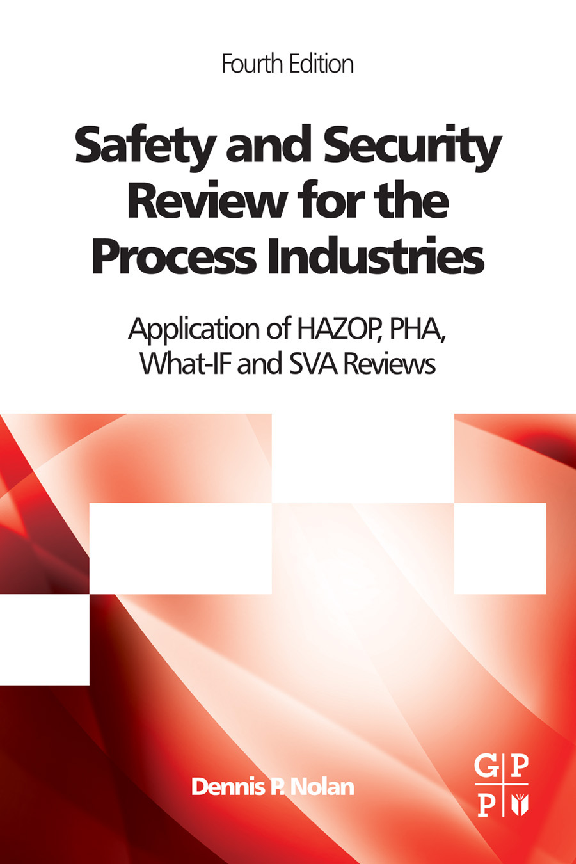 Safety and Security Review for the Process Industries, 4th Ed