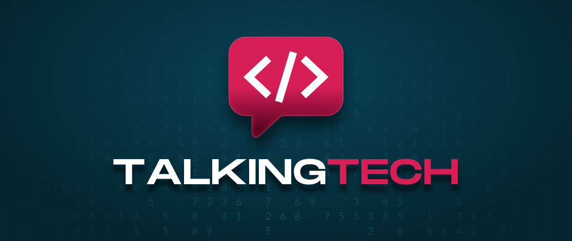 Graphic image of a speech bubble with code brackets above the words "Talking Tech"