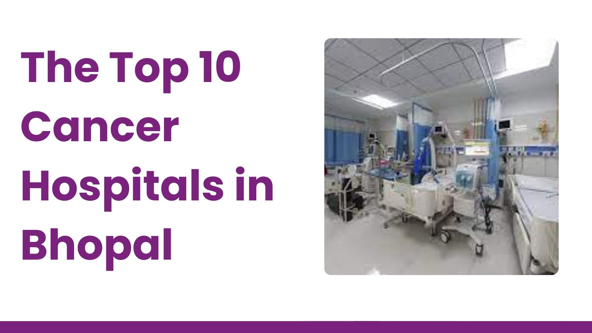 The Top 10 Cancer Hospitals in Bhopal