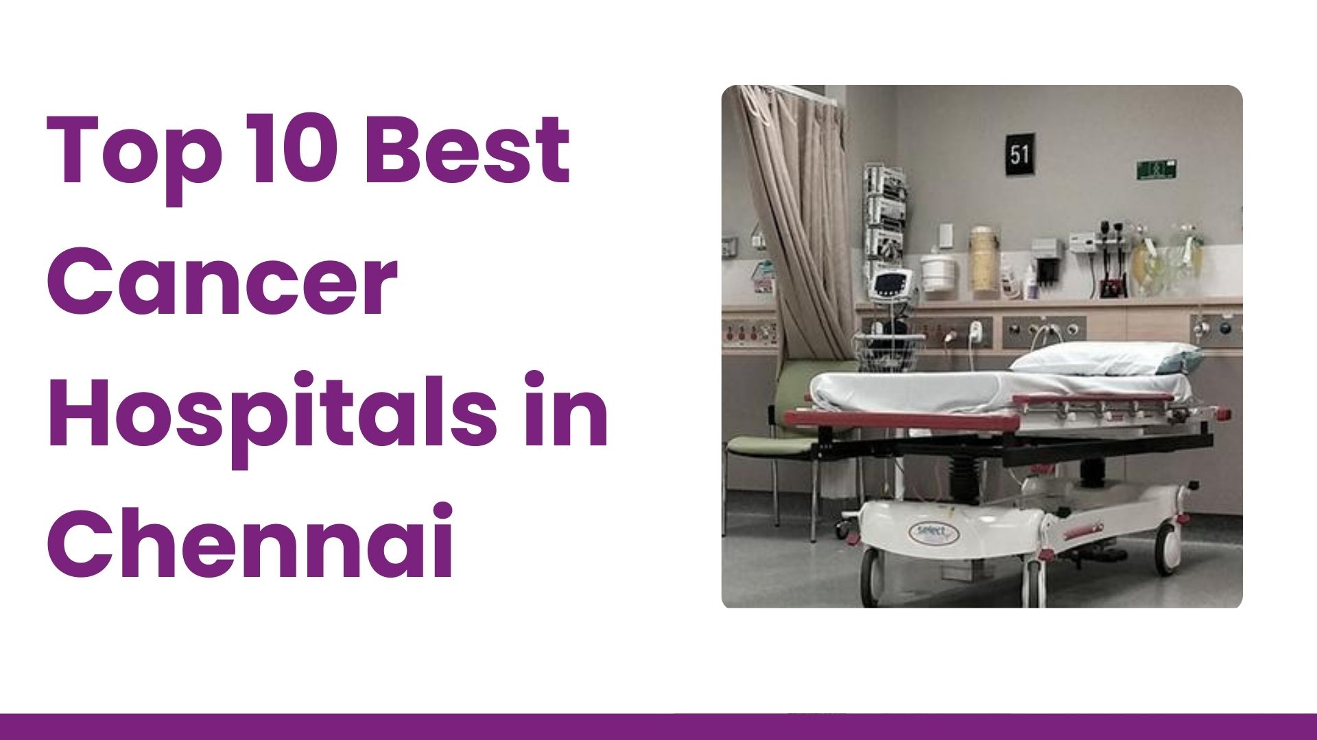 Top 10 Best Cancer Hospitals in Chennai