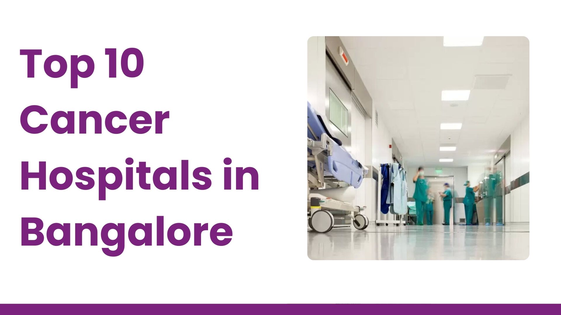 Top 10 Cancer Hospitals in Bangalore