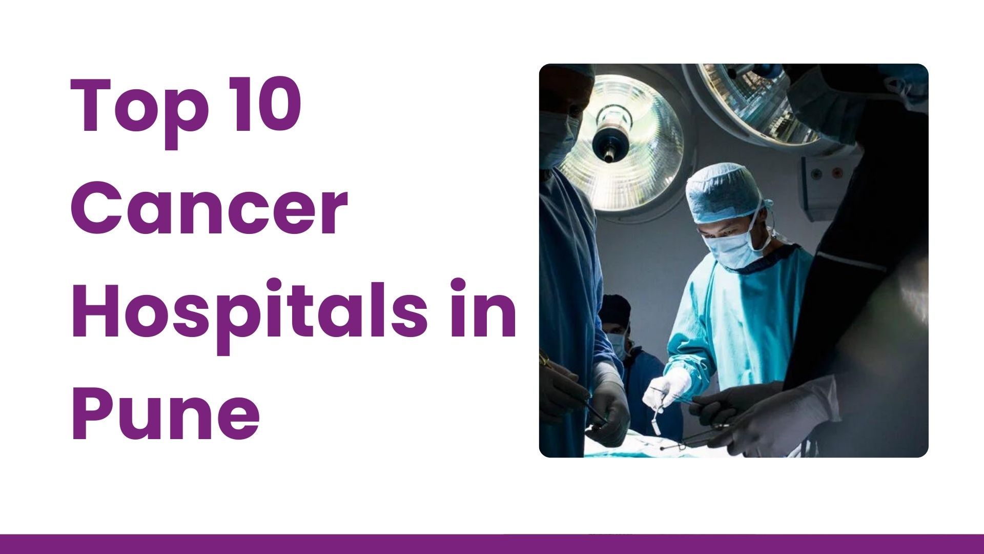 Top 10 Cancer Hospitals in Pune