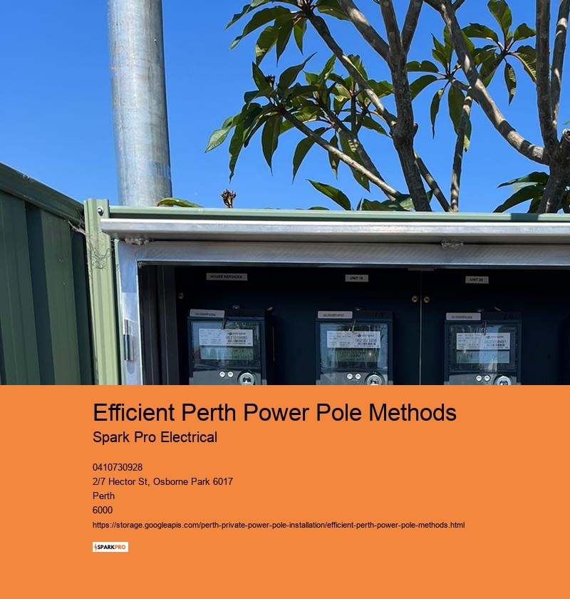 Efficient Perth Power Pole Methods