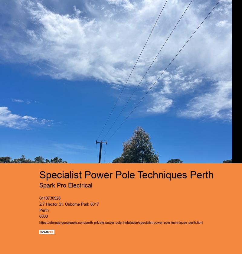 Specialist Power Pole Techniques Perth