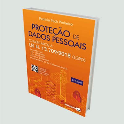 Proteção de Dados Pessoais: Comentários à Lei n. 13.709/2018 (LGPD) - 3ª Edição 2021