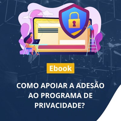 Como apoiar a adesão ao Programa de Privacidade