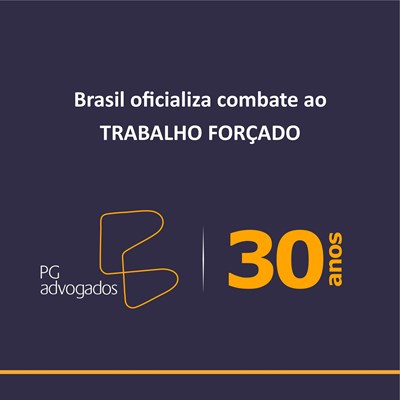 Brasil oficializa combate ao trabalho forçado