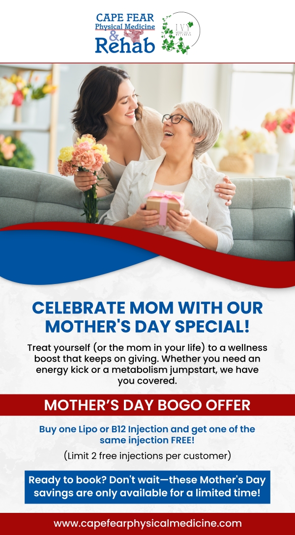 Mother's Day Special at Cape Fear Physical Medicine