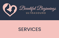 Services at Beautiful Beginnings Ultrasound in Shrewsbury, NJ