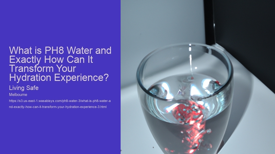 What is PH8 Water and Exactly How Can It Transform Your Hydration Experience?