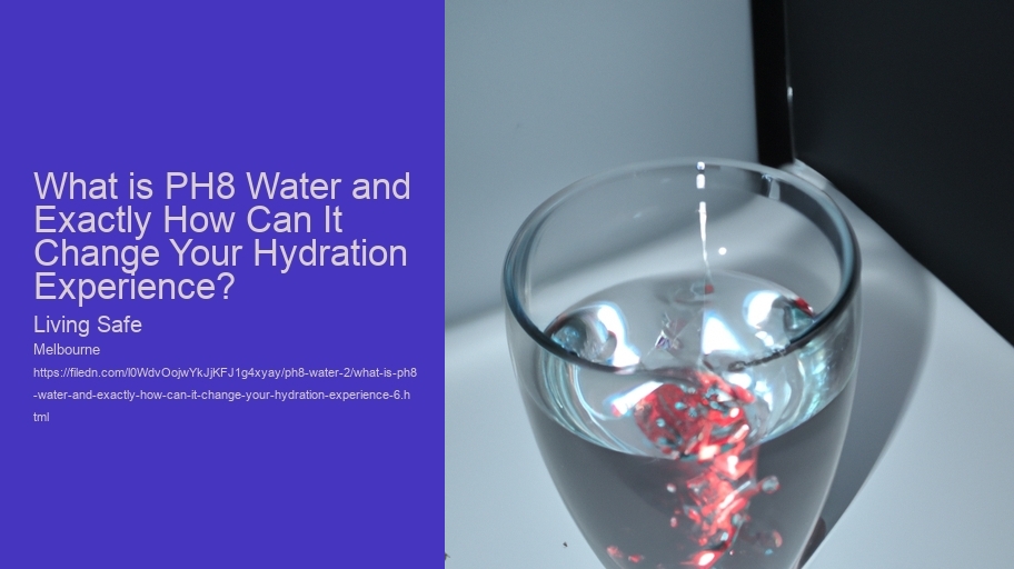 What is PH8 Water and Exactly How Can It Change Your Hydration Experience?