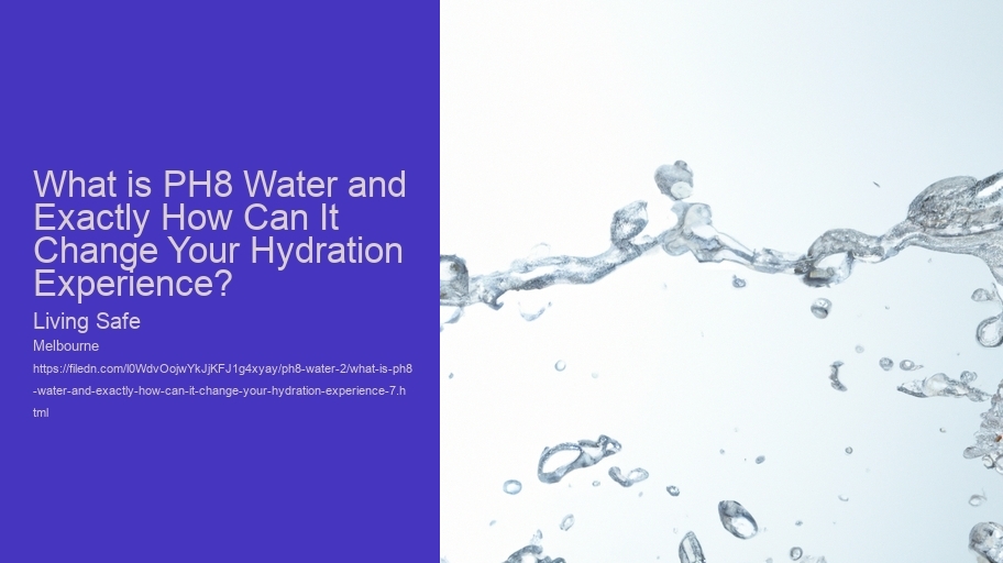 What is PH8 Water and Exactly How Can It Change Your Hydration Experience?
