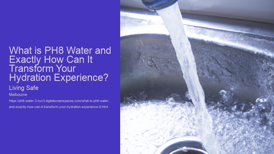 What is PH8 Water and Exactly How Can It Transform Your Hydration Experience?