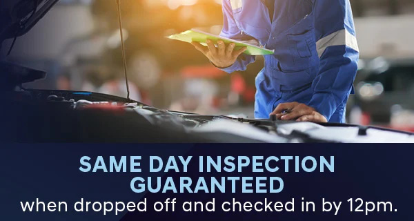 Same Day Inspection Guaranteed