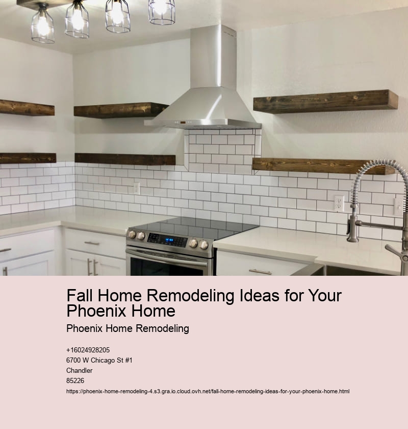 Fall Home Remodeling Ideas for Your Phoenix Home