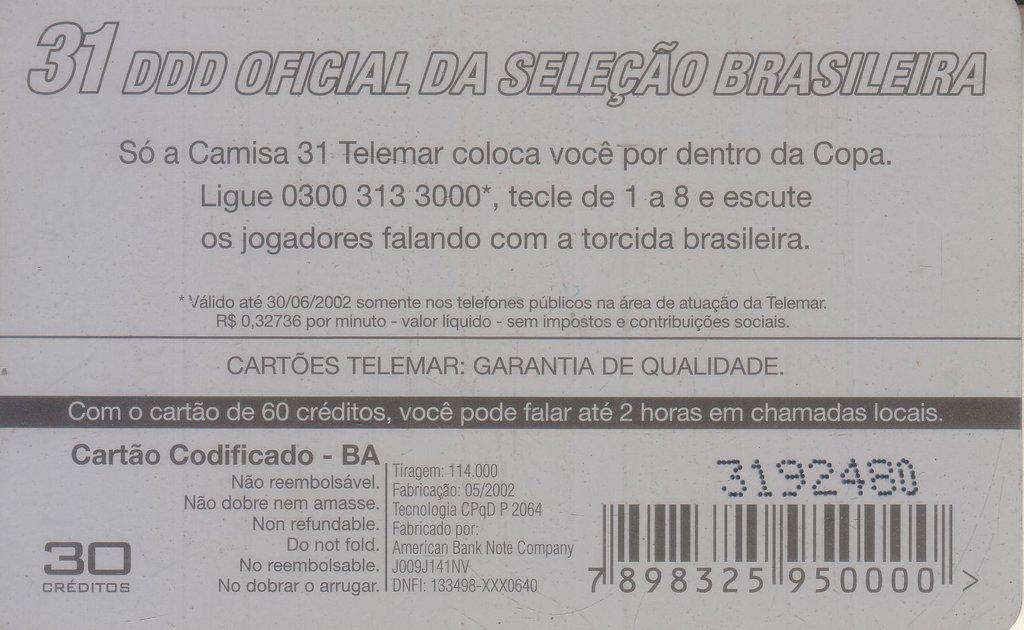 Coin Copa 2002 - Ronaldinho Gaúcho - Camisa Amarela - 2064-117 - Copa 2002 BA-Telemar BA 23 Bahia Telebahia Brasil undefined