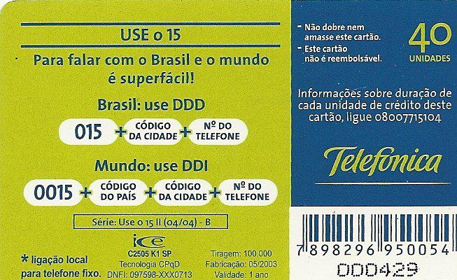 Use O 15 Ii - 44 B-Use o 15 II-Telefónica SP São Paulo - Brasil