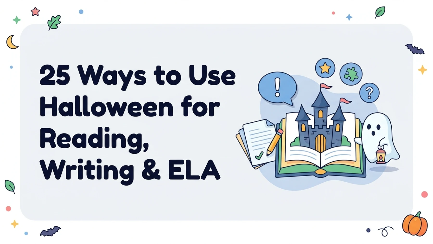 25 Ways to Use Halloween for Reading, Writing & ELA