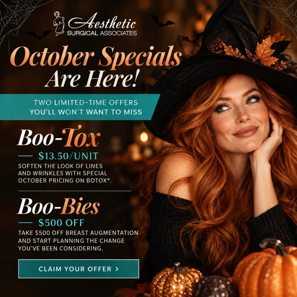 October Specials: Boo-Tox $13.50/unit and Boo-Bies $500 off breast augmentation