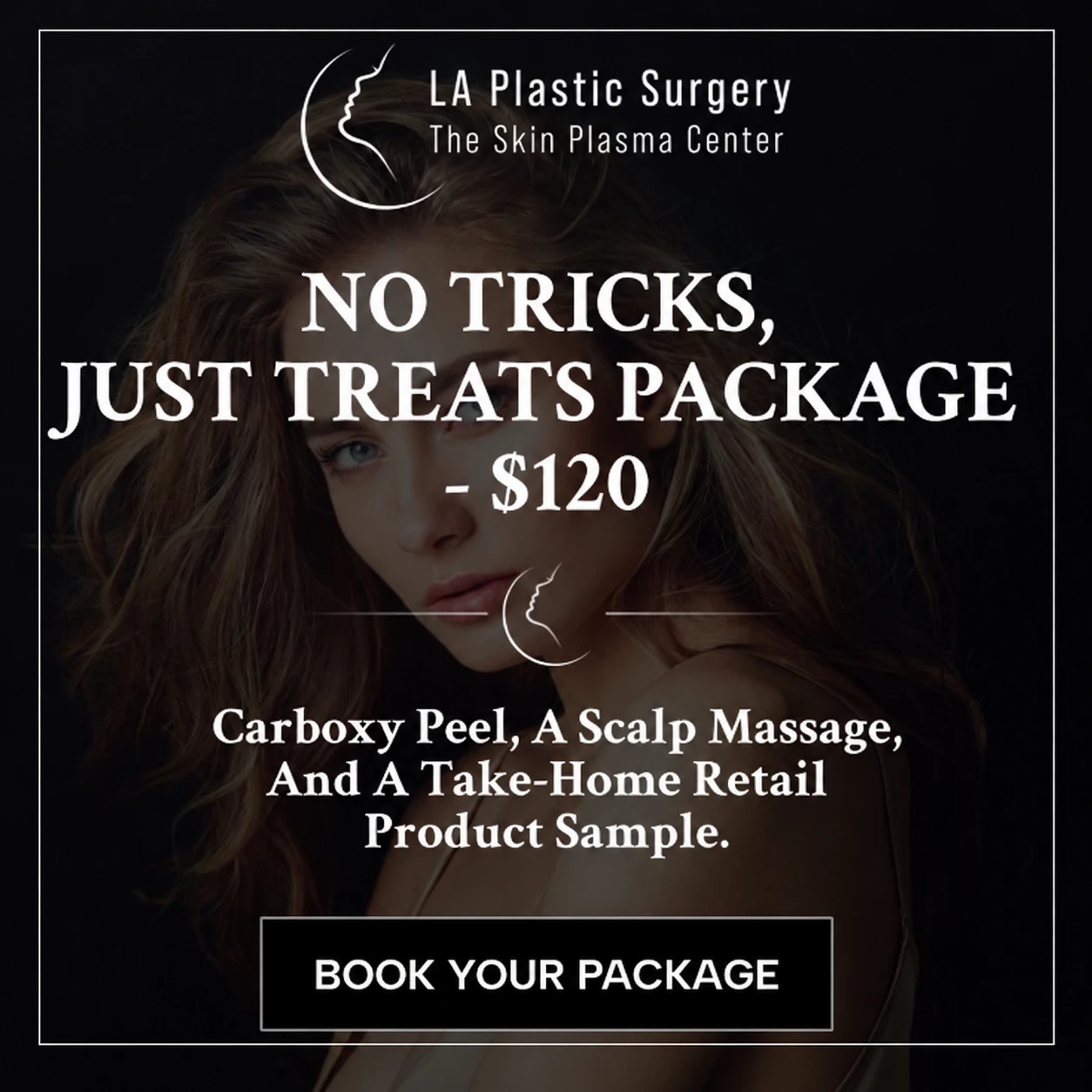 LA Plastic Surgery promotion: No Tricks, Just Treats Package for $120 including Carboxy Peel, scalp massage, and retail product sample