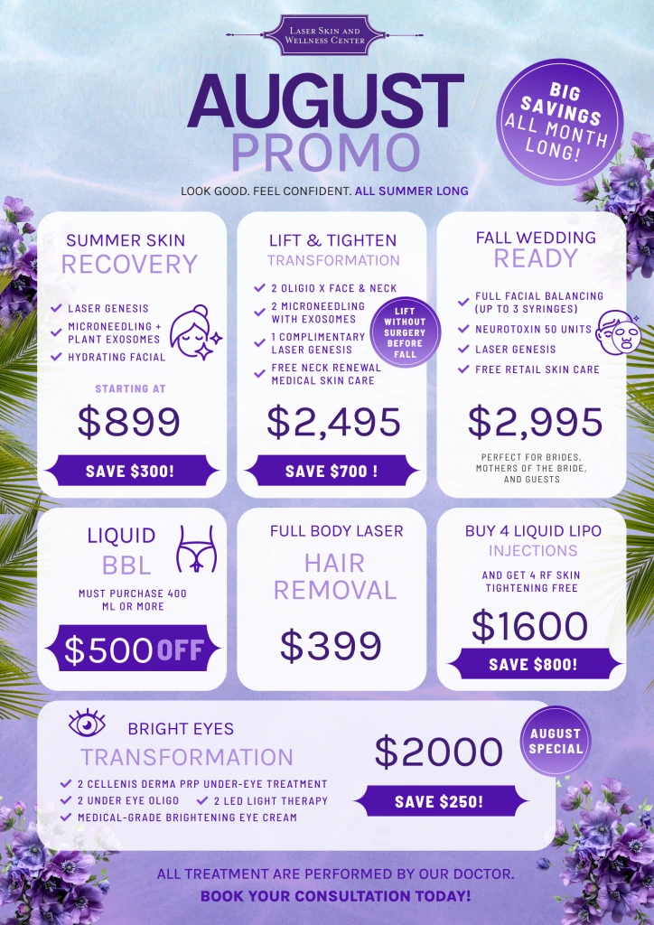 August promo flyer for Laser Skin and Wellness Center featuring six treatment packages: Summer Skin Recovery starting at $899, Lift & Tighten Transformation for $2,495, Fall Wedding Ready for $2,995, Liquid BBL $500 off, Full Body Laser Hair Removal for $399, Buy 4 Liquid Lipo Injections for $1,600,