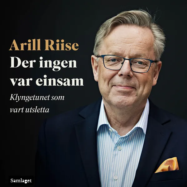 Arill Riise: Der ingen var einsam