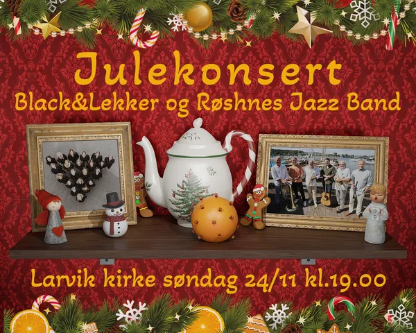 Jul med Black&Lekker og Røshnes Jazz Band i Larvik