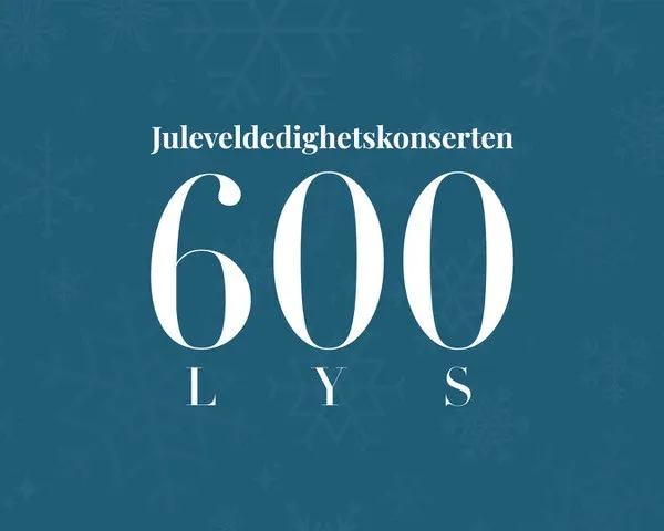 Juleveldedighetskonserten 600 LYS