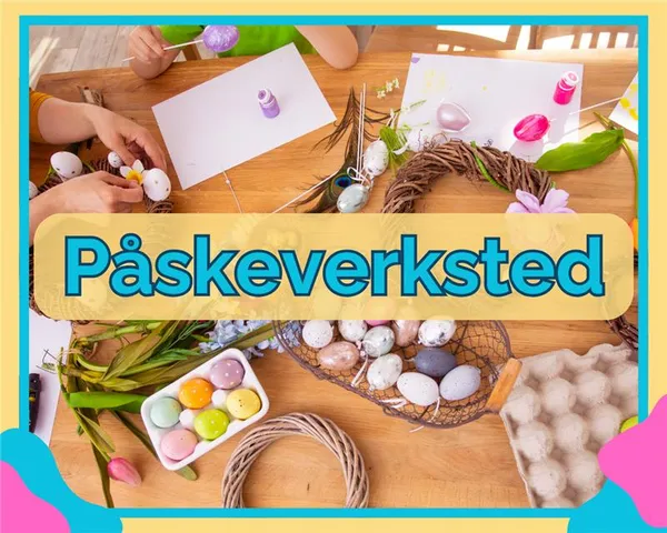 Påskeverksted