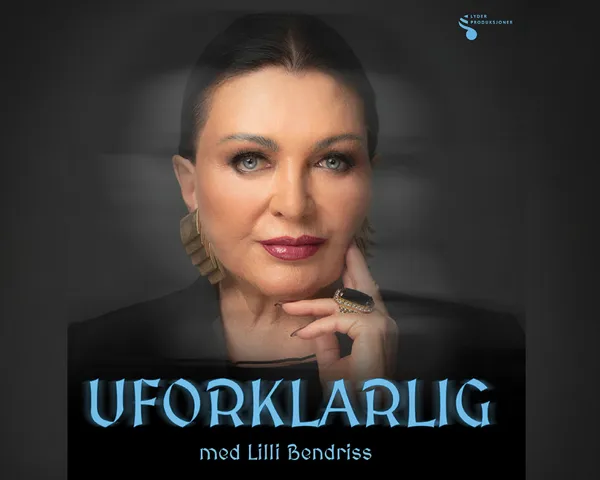 Uforklarlig med Lilli Bendriss