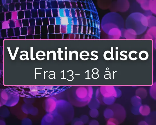 Valentines disco – Helt gratis