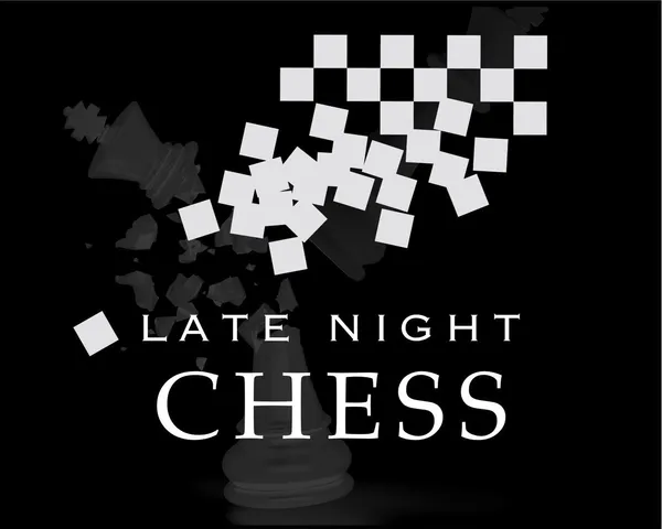 Late Night Chess