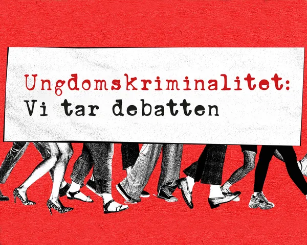 Ungdomskriminalitet: Vi tar debatten!