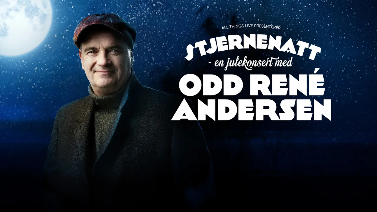 Stjernenatt – en julekonsert med Odd René Andersen