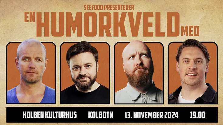 En Humorkveld med Bård Tufte, Dag Sørås, Kevin Kildal og Espen Abrahamsen.