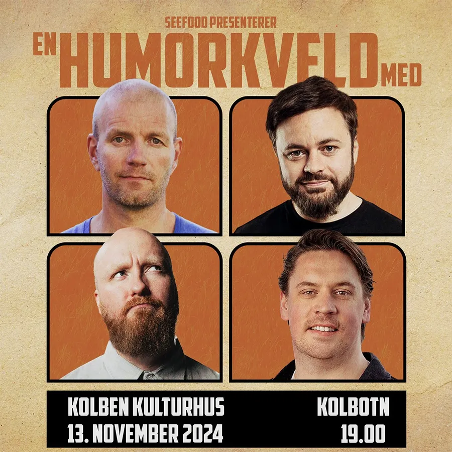 En Humorkveld med Bård Tufte, Dag Sørås, Kevin Kildal og Espen Abrahamsen.