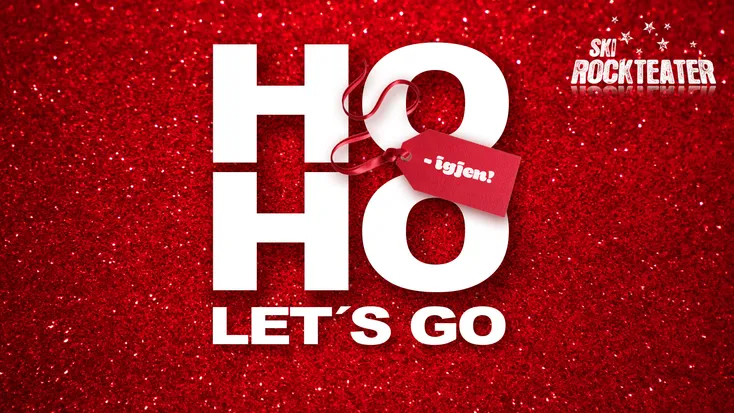 Ski Rockteater: Ho Ho Let’s Go – Igjen!