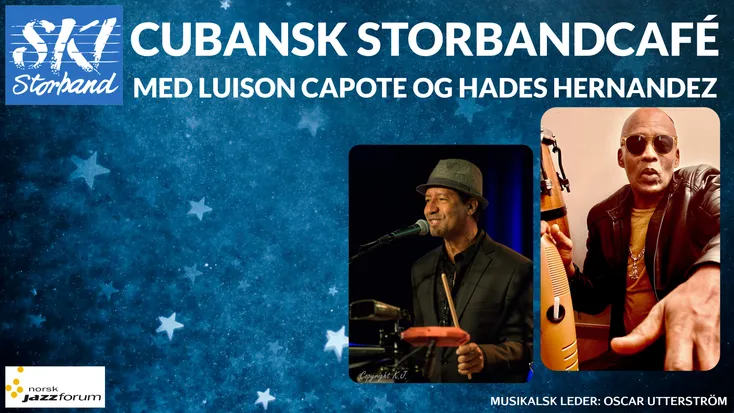 Ski Storband – Cubansk storbandcafé med Luison Capote og Hades Hernandez