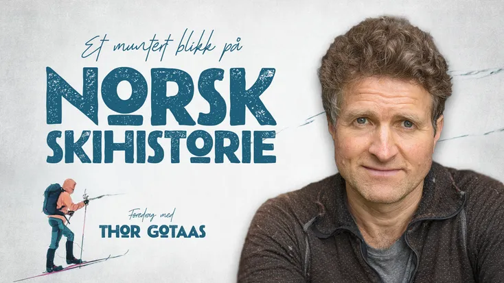 Et muntert blikk på norsk skihistorie – foredrag med Thor Gotaas