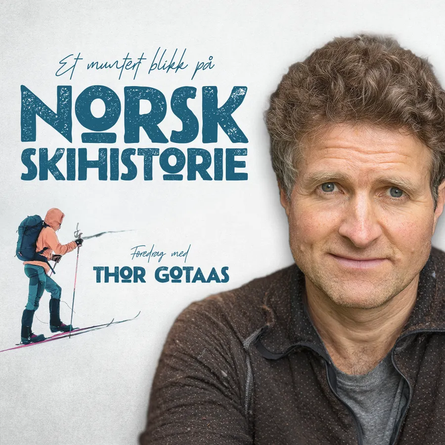 Et muntert blikk på norsk skihistorie – foredrag med Thor Gotaas