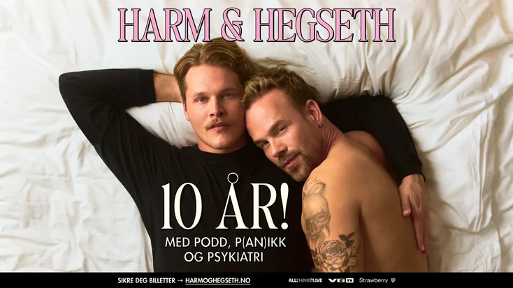 Harm & Hegseth: 10 år med podd, p(an)ikk og psykiatri