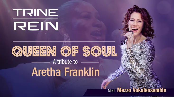 Trine Rein: Queen of soul – en hyllest til Aretha Franklin