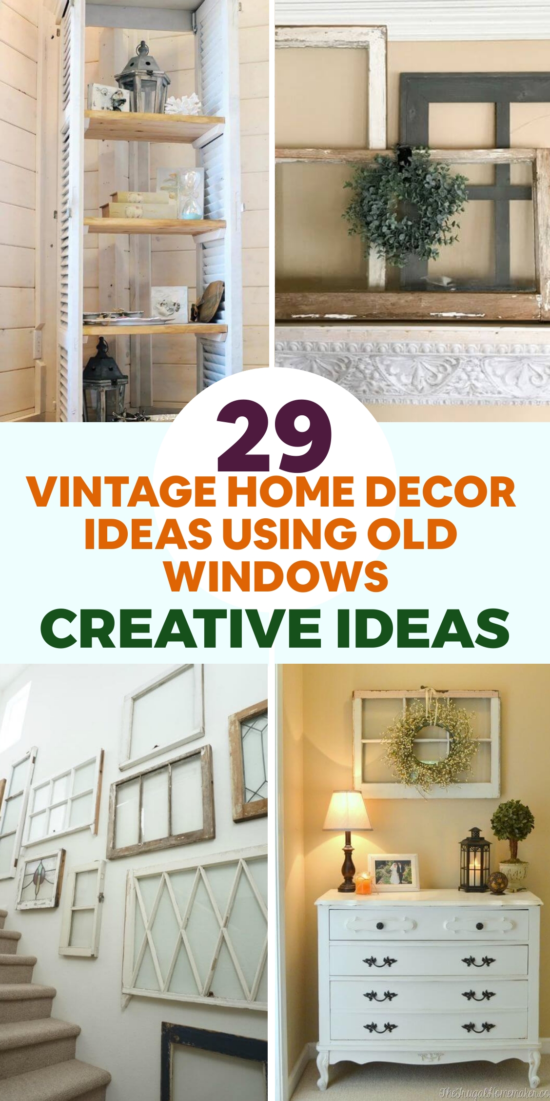 29 Vintage Home Decor Ideas Using Old Windows