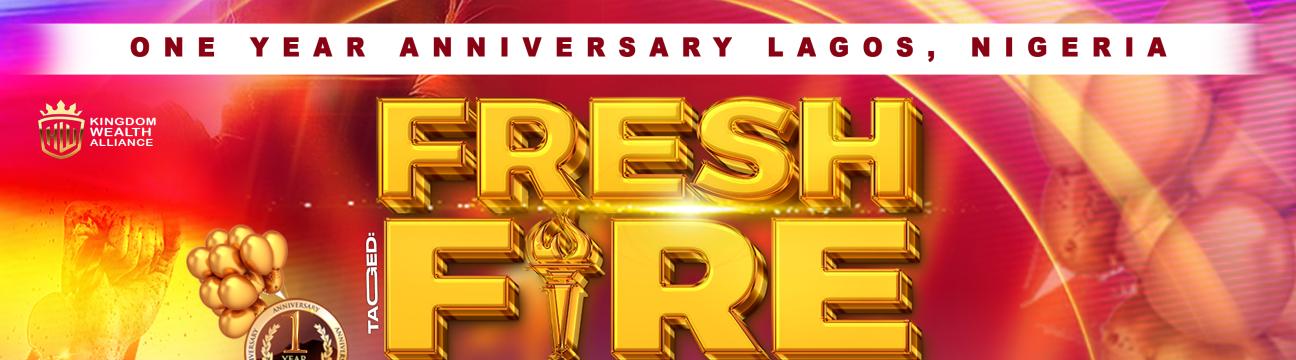 ONE YEAR ANNIVERSAY CELEBRATION - FRESH FIRE