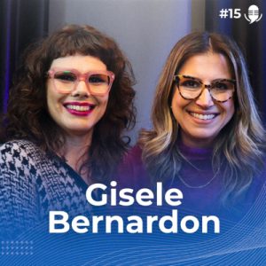 #15 Parceria como estratégia de relacionamento | com Gisele Bernardon