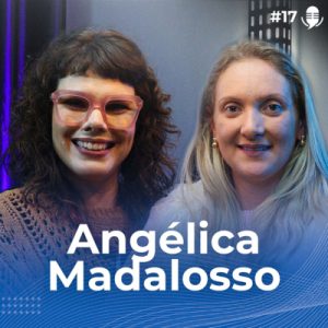 #17 Employer branding: entenda o EVP, ou proposta de valor ao colaborador | com Angélica Madalosso