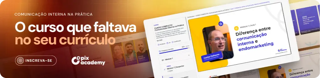 Pix Academy - Curso de Comunicação Interna na Prática