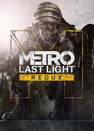 METRO: Last Light Redux