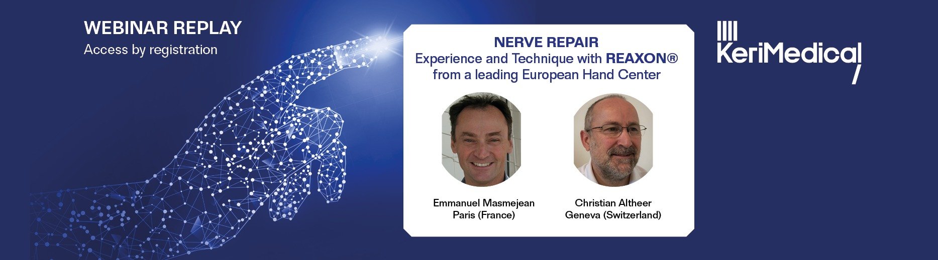 REPLAY : NERVE REPAIR - Experience and Technique with Reaxon® from a leading European Hand Center