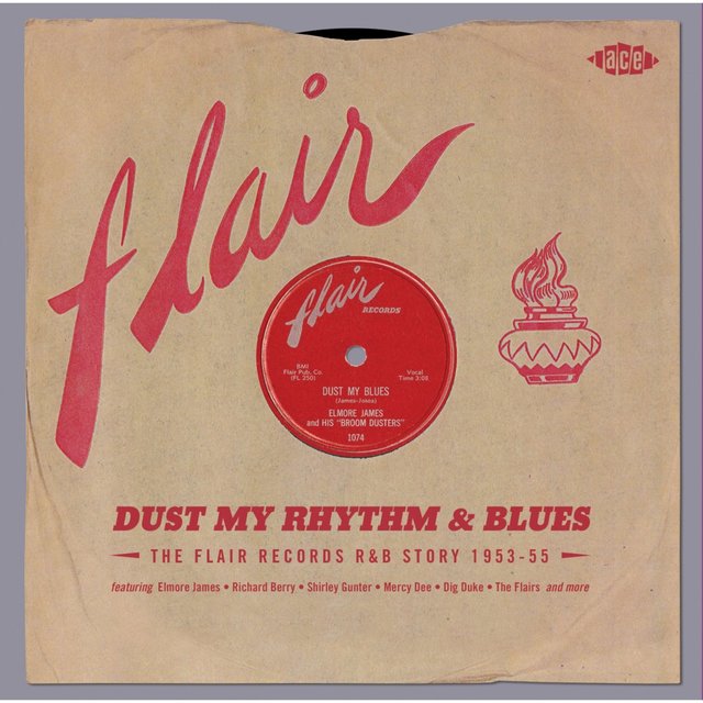 Couverture de Dust My Rhythm & Blues the Flair Records R&B Story 1953-55